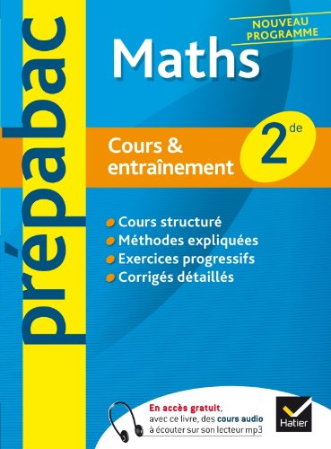 Maths 2de - Prépabac Cours & entraînement: Cours, méthodes et exercices - Seconde