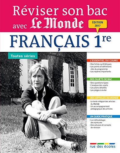 Reviser Son Bac avec Le Monde : Français, Édition 2017