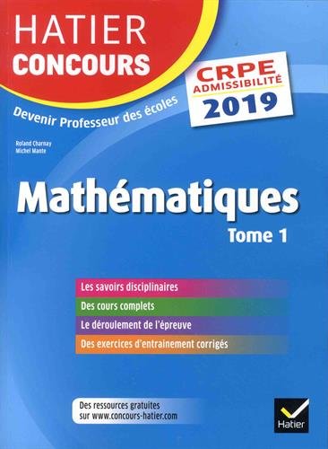 Hatier Concours CRPE 2019 - Mathématiques tome 1 - Epreuve écrite d'admissibilité