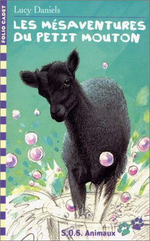S.O.S. Animaux, 4 : Les mésaventures du petit mouton