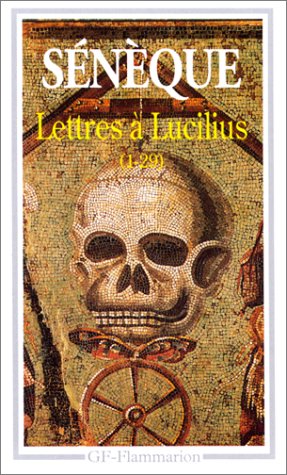 LETTRES A LUCILIUS 1 A 29. : Livres 1 à 3
