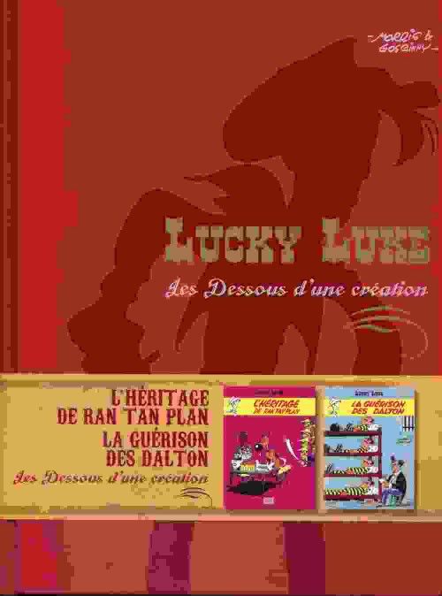 Lucky Luke - Les dessous d'une création - L'héritage de ran tan plan / La guérison des Dalton