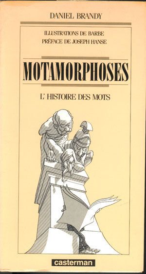 MOTAMORPHOSES. L'histoire des mots, Edition 1986