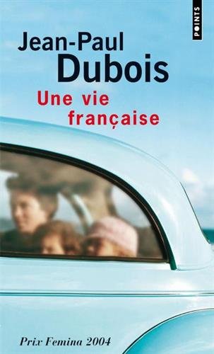 Une vie française - Prix Femina 2004