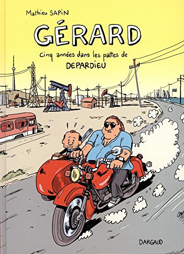 Gérard, cinq années dans les pattes de Depardieu - tome 0 - Gérard, cinq années dans les pattes de Depardieu