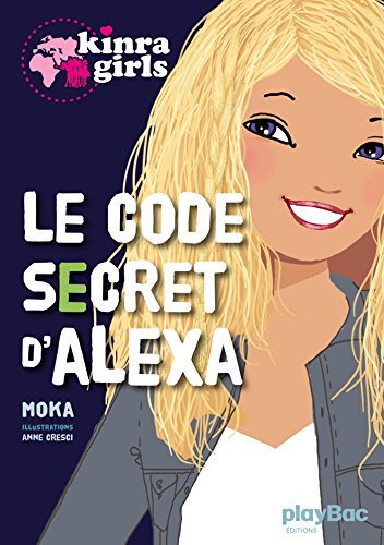 Kinra girls : Le code secret d'Alexa