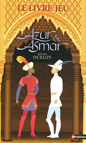 Azur et Asmar - Le Livre Jeu