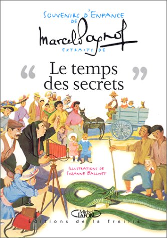Souvenirs d'enfance, tome 3 : Le Temps des secrets (extraits)