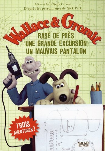 Wallace et Gromit: Un mauvais pantalon, le roman