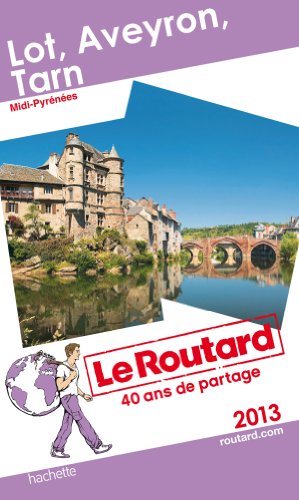 Le Routard Lot Aveyron Tarn 2013