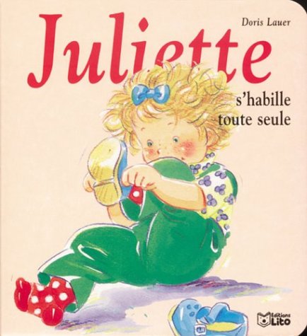 Mini Juliette s'habille toute seule
