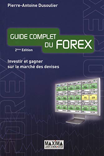 GUIDE COMPLET DU FOREX 2ème EDITION