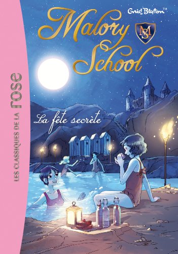 Malory School 04 - La fête secrète