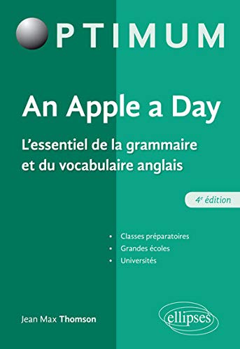 An Apple a day. L'essentiel de la grammaire et du vocabulaire anglais - 4e édition