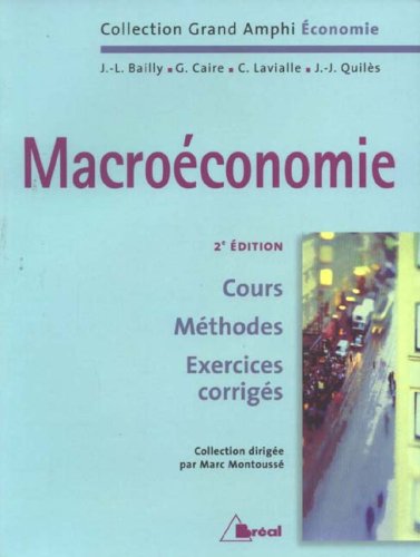 Macroéconomie : Cours, Méthodes, Exercices corrigés