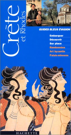 Guide Bleu Évasion : Crète et Rhodes