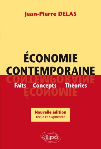 Économie contemporaine : Faits, Concepts, Théories