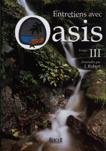 Entretiens avec Oasis, tome 3