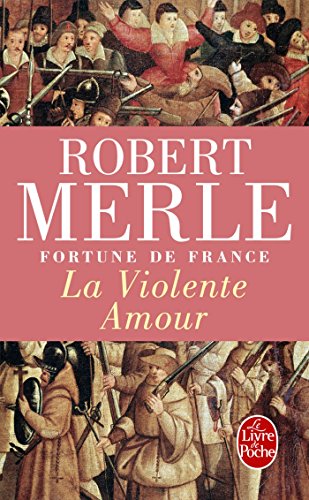 Fortune de France, la violente amour, tome 5