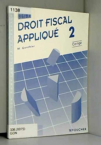 DROIT FISCAL APPLIQUE T02 ED.96/97