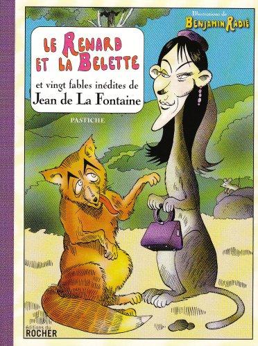 Le Renard et la Belette et vingt fables inédites de Jean de La Fontaine : Pastiche