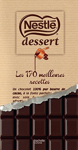 Nestlé Dessert Les 170 meilleures recettes