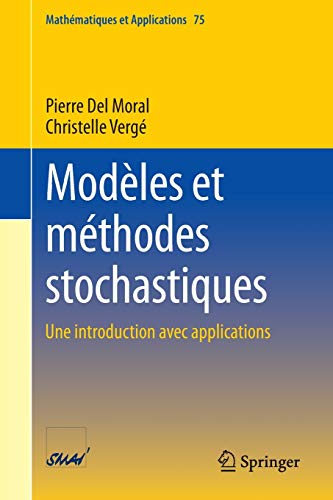 Modèles et méthodes stochastiques: Une introduction avec applications