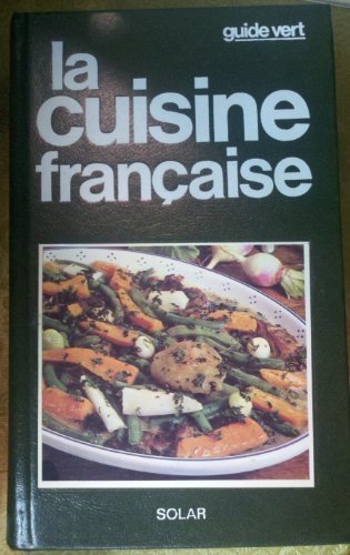 Guide vert : La cuisine française