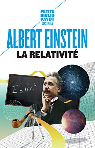 La Relativité : Théorie de la relativité restreinte et générale. La relativité et le problème de l'espace