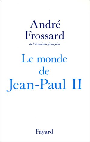 Le Monde de Jean-Paul II
