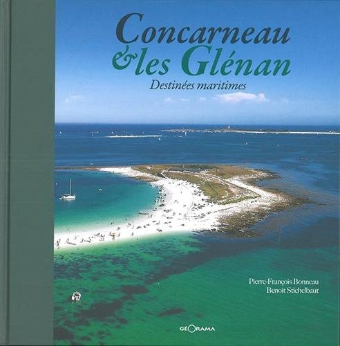 Concarneau et les Glenan Destinées Maritimes