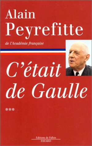 C'était de Gaulle, tome 3