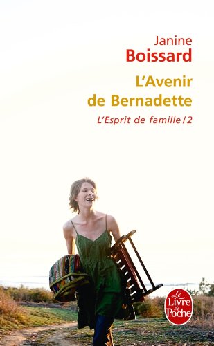 L'Esprit de famille, tome II : L'Avenir de Bernadette
