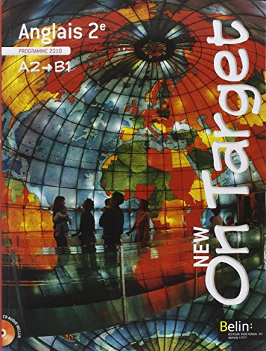Anglais 2e A2/B1 New On Target : Programme 2010 (1CD audio)