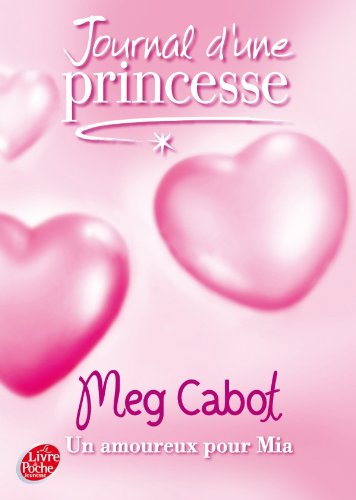 Journal d'une Princesse, Tome 3 : Un amoureux pour Mia