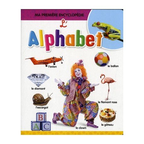 L'Alphabet (Ma première encyclopédie)