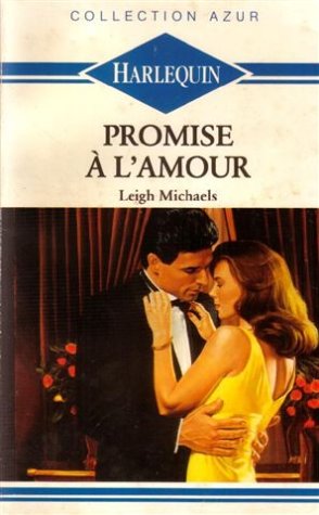 Promise à l'amour : Collection : collection azur n° 918