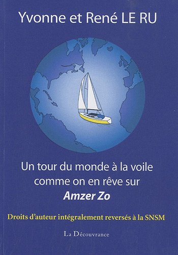 Un Tour du Monde à la voile comme on en rêve avec Amzer Zo