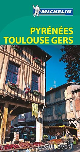 Le Guide Vert Pyrénées Toulouse Gers Michelin