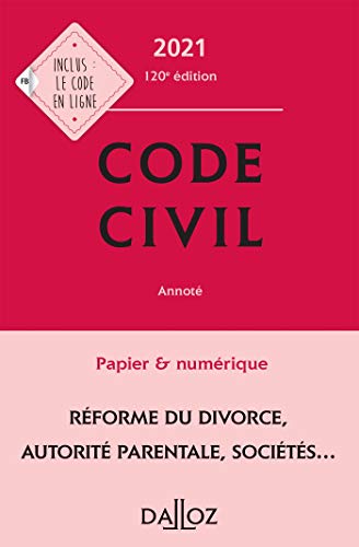 Code civil 2021, annoté - 120e ed.