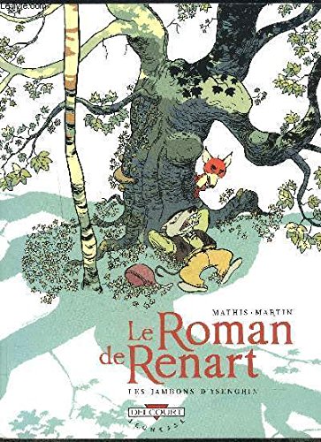 Le roman de Renart : Les Jambons d'Ysengrin