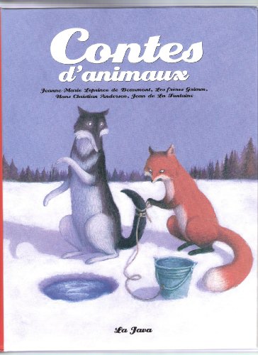 Contes d'animaux [Belle reliure] [Sep 01, 2008] Collectif; Jeanne-Marie Leprince de Beaumont; Hans Christian Andersen et Jean de La Fontaine ?
