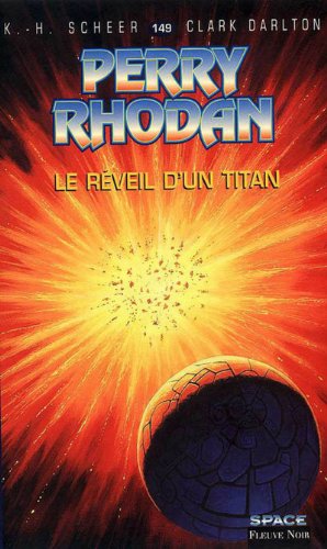 Perry Rhodan, tome 149 : Le Réveil d'un Titan