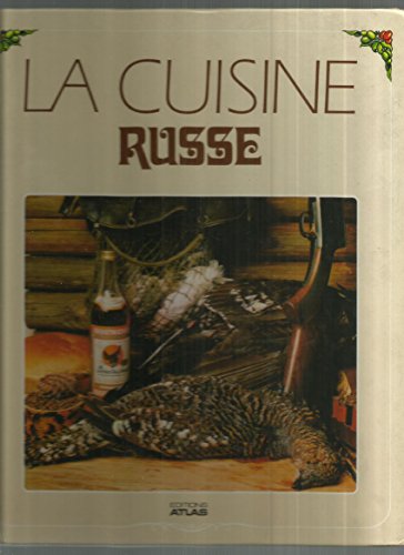 LA CUISINE RUSSE. Edition 1987