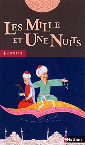Les Mille et Une Nuits - 4 contes