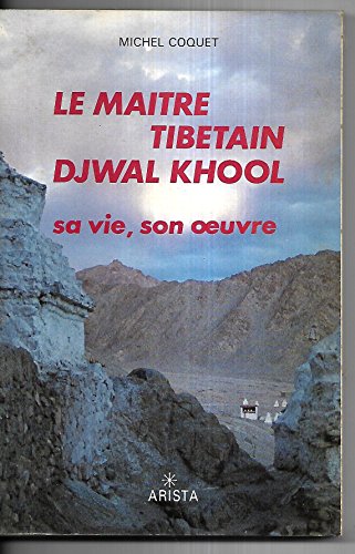 Le maître tibétain Djwal Khool