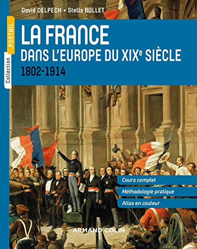 La France dans l'Europe du XIXe siècle - 1804-1914: 1802-1914