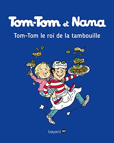 Tom-Tom et Nana, Tome 03: Tom-Tom, le roi de la tambouille