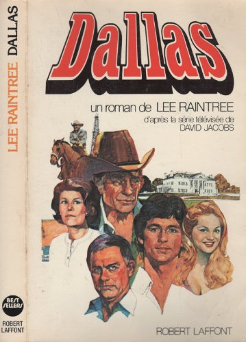 Dallas : roman d'après la serie televisee de david jacobs