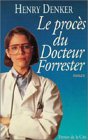 Le procès du Dr Forrester